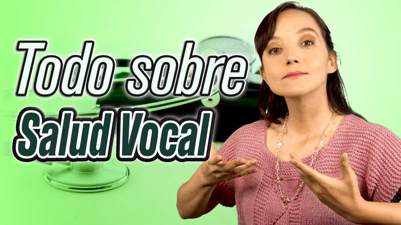 Todo sobre salud vocal para evitar unas cuerdas vocales inflamadas, afonía, nodulo, disfonía o ronquera, alimentos que crean flema, remedios, etc