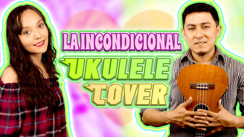 La incondicional Luis Miguel ukulele cover mujer